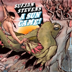 Sufjan Stevens - A Sun Came!
